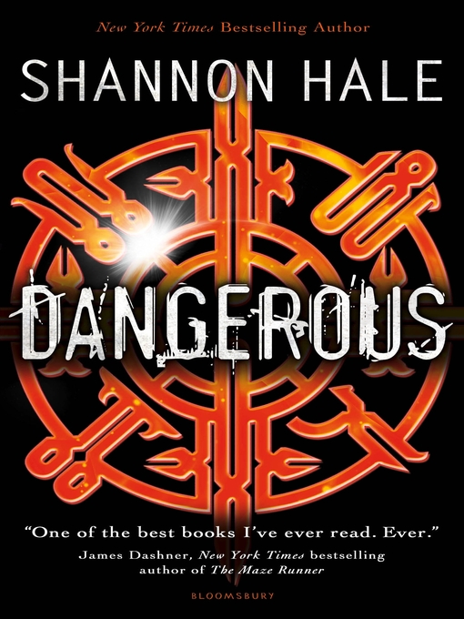 Title details for Dangerous by Shannon Hale - Available